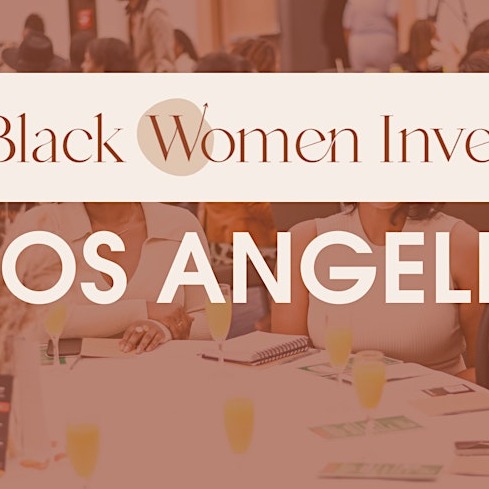 Black Women Invest Los Angeles Meetup